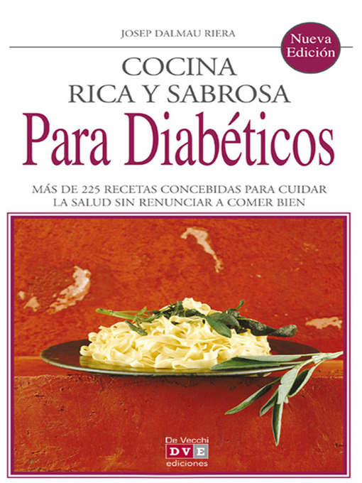 Title details for Cocina rica y sabrosa para diabéticos by Josep Dalmau Riera - Available